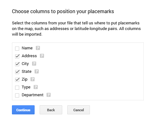 'Choose columns to position your placemarks' dialog with checkboxes for Name, Address, City, State, Zip, Type, and Department; Address, City, State, and Zip are checked, with Continue, Back, and Cancel buttons below.
